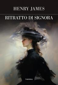 Ritratto di signora. Ediz. integrale