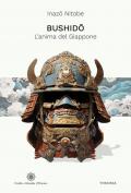 Bushido. L'anima del Giappone. Ediz. integrale