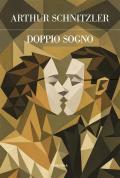 Doppio sogno. Ediz. integrale