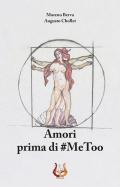 Amori prima di #MeToo