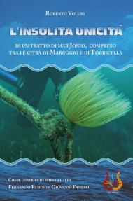 L' insolita unicità di un tratto di Mar Jonio, compreso tra le città di Maruggio e di Torricella. Con Cassetta audio