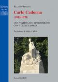 Carlo Cadorna (1809-1891). Uno statista del Risorgimento con e oltre Cavour