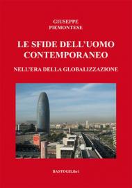 Le sfide dell'uomo contemporaneo nell'era della globalizzazione