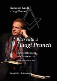 Intervista a Luigi Pruneti. Storie e riflessioni sulla massoneria