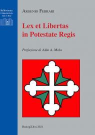 Lex et libertas in potestate regis