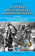 Sulle tracce dell'anima lungo la Via Iniziatica. Vol. 3: Sulle tracce dell'anima lungo la via iniziatica.