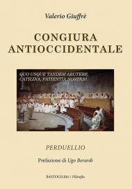 Congiura antioccidentale. Perduellio