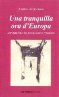 Una tranquilla ora d'Europa. Appunti per una rivoluzione possibile