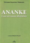 Ananke. Come arrivammo alla disfatta