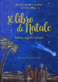 Il libro di Natale. Storie, regali e ricette