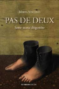 Pas de deux. Sette storie sbigottite