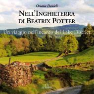 Nell'Inghilterra di Beatrix Potter. Un viaggio nell'incanto del Lake District