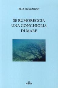 Se rumoreggia una conchiglia di mare