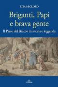 Briganti, papi e brava gente. Il passo del Bracco tra storia e leggenda