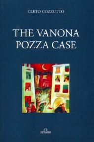 The vanona pozza case