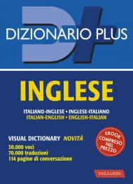 Dizionario inglese plus. Italiano-inglese, inglese-italiano