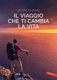 Viaggio che ti cambia la vita (Il)