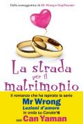 La strada per il matrimonio