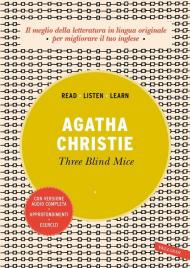 Three blind mice. Ediz. integrale. Con audiolibro