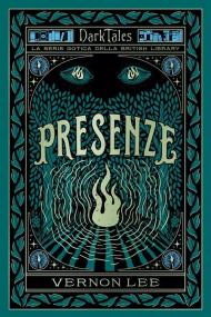 Presenze. Dark tales. La serie gotica della British Library