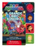 Il grande libro sonoro. Pj Masks Superpigiamini