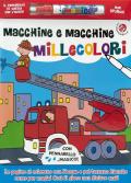 Macchine e macchine millecolori. Con gadget