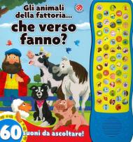 Gli animali della fattoria... che verso fanno? 60 suoni da ascoltare!