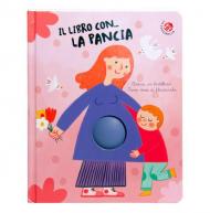 Il libro con... la pancia, Arriva un fratellino! Nove mesi di filastrocche