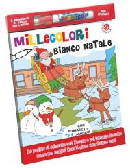 Bianco Natale. Millecolori. Ediz. a colori. Con gadget