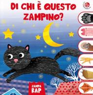 Di chi è questo zampino? Un libro gioco per scoprire gli animali. Ediz. a colori