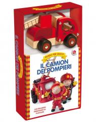 Il camion dei pompieri. Ediz. a colori. Con giocattolo