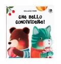 Che bello condividere! Ediz. a colori