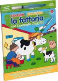 Colora e ricolora la fattoria con il pennarello magico. Ediz. illustrata