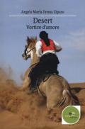 Desert. Vortice d'amore