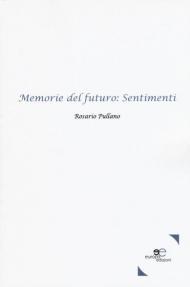 Memorie del futuro: sentimenti