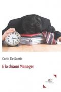 E lo chiami manager