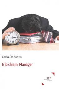 E lo chiami manager