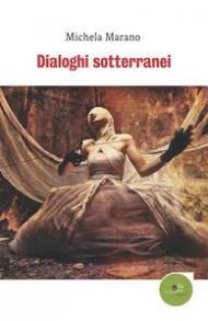 Dialoghi sotterranei