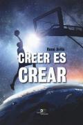 Creer es crear