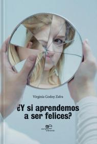 Y si aprendemos a ser felices?