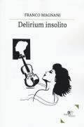 Delirium insolito