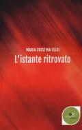 L' istante ritrovato