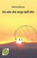 Un sole che sorge dall'alto