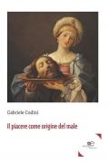 Il piacere come origine del male