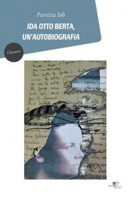 Ida Otto Berta, un'autobiografia