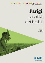 Parigi. La città dei teatri