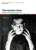 The Monster Show. Storia e cultura dell'horror. Nuova ediz.