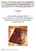 Geography Notebooks. Ediz. italiana e inglese (2024). Vol. 7: Aree protette, paesaggi culturali e trame urbane: tra riflessioni metodologiche, esperienze di valorizzazione territoriale e qualità della vita