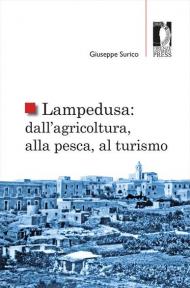 Lampedusa: dall'agricoltura, alla pesca, al turismo