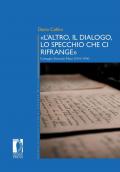 «L' altro, il dialogo, lo specchio che ci rifrange». Carteggio Anceschi-Macrí (1941-1994)